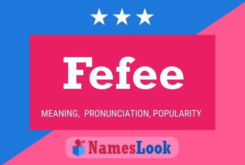 Fefee Namensposter