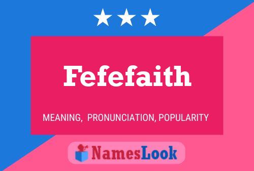 Fefefaith Namensposter