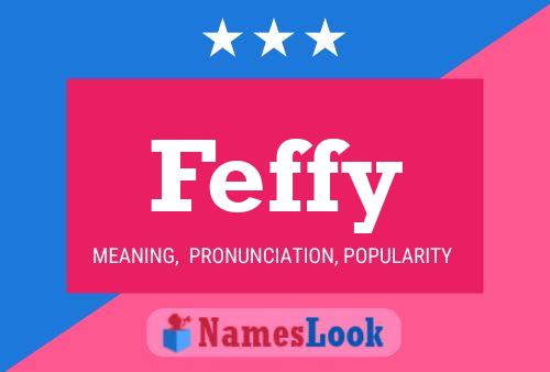 Feffy Namensposter