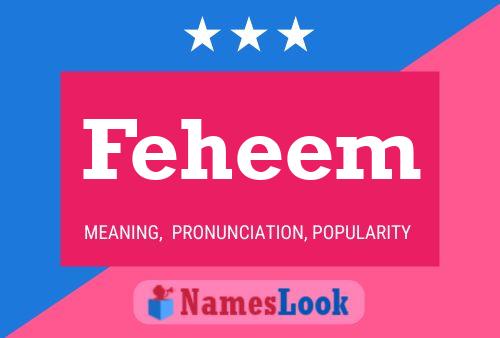 Feheem Namensposter