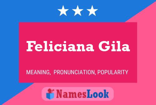 Feliciana Gila Namensposter