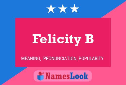 Felicity B Namensposter