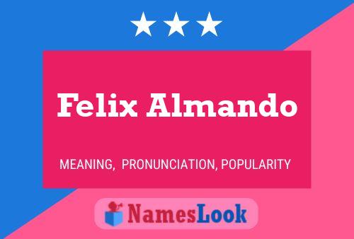 Felix Almando Namensposter