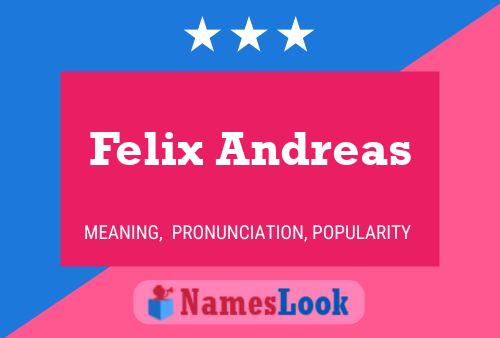 Felix Andreas Namensposter