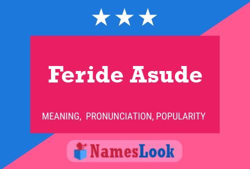 Feride Asude Namensposter