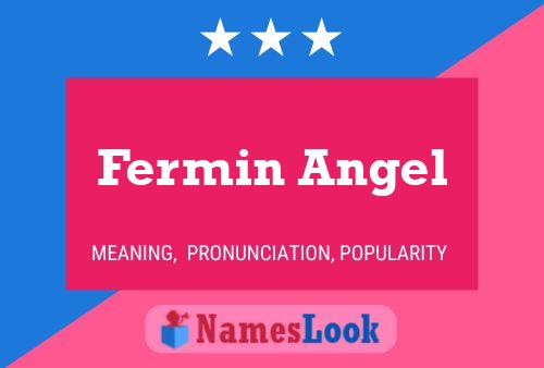 Fermin Angel Namensposter