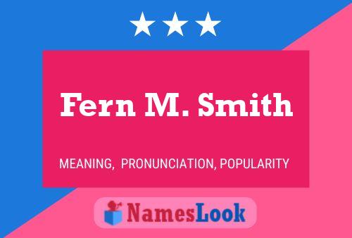 Fern M. Smith Namensposter