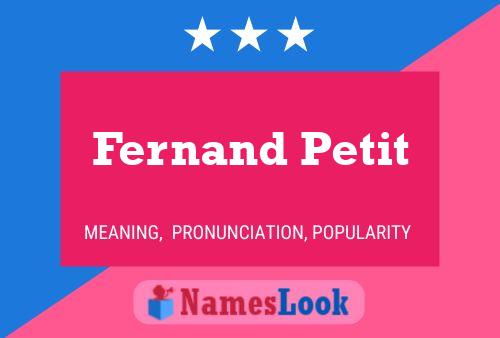 Fernand Petit Namensposter