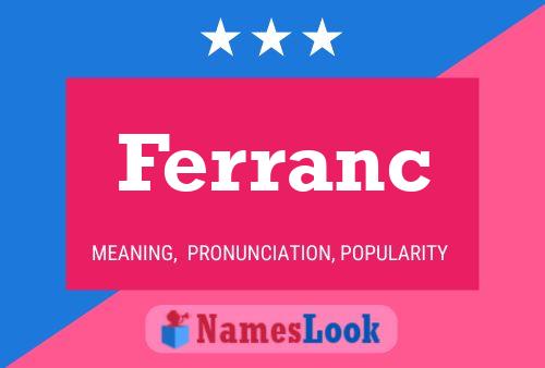 Ferranc Namensposter