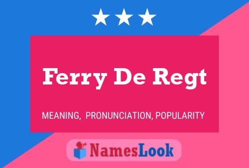 Ferry De Regt Namensposter