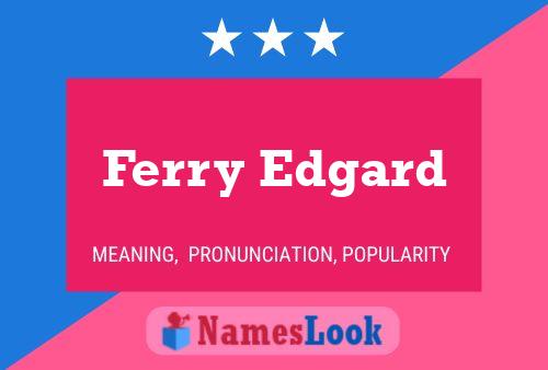 Ferry Edgard Namensposter