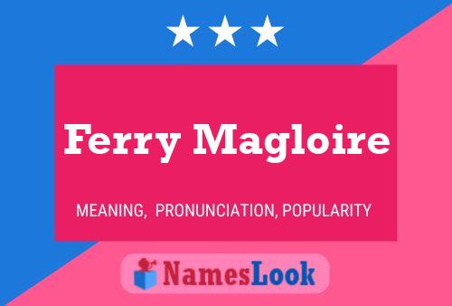 Ferry Magloire Namensposter