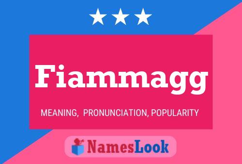 Fiammagg Namensposter