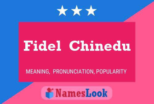 Fidel  Chinedu Namensposter