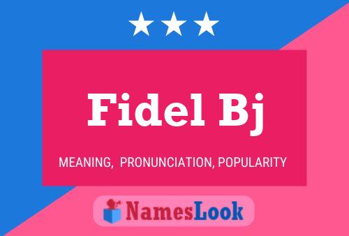 Fidel Bj Namensposter