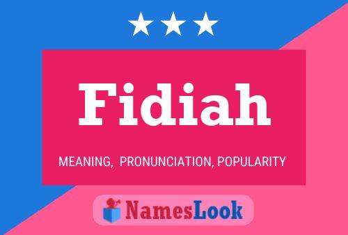 Fidiah Namensposter