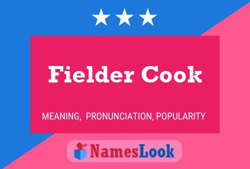 Fielder Cook Namensposter