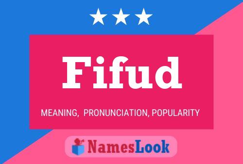 Fifud Namensposter