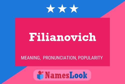 Filianovich Namensposter