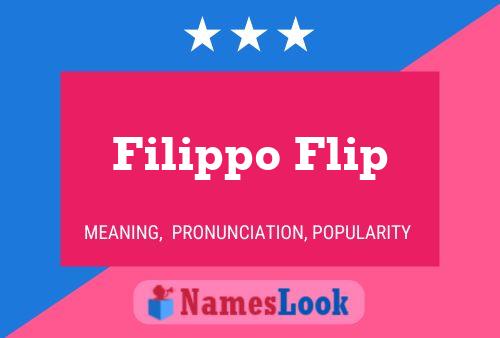 Filippo Flip Namensposter