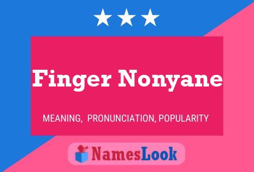 Finger Nonyane Namensposter