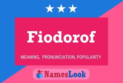 Fiodorof Namensposter