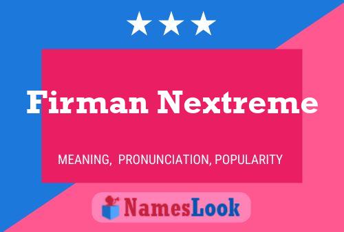 Firman Nextreme Namensposter