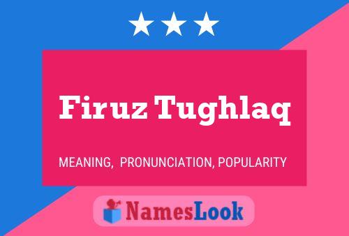 Firuz Tughlaq Namensposter