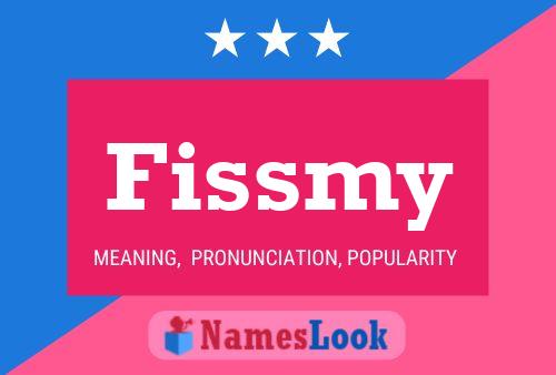 Fissmy Namensposter