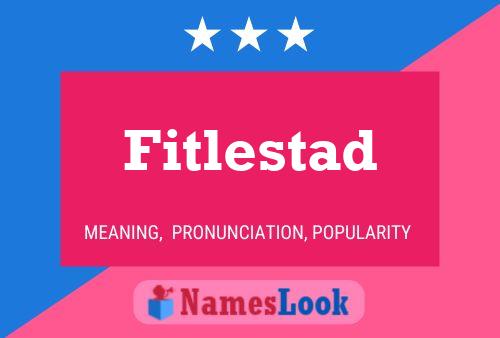 Fitlestad Namensposter