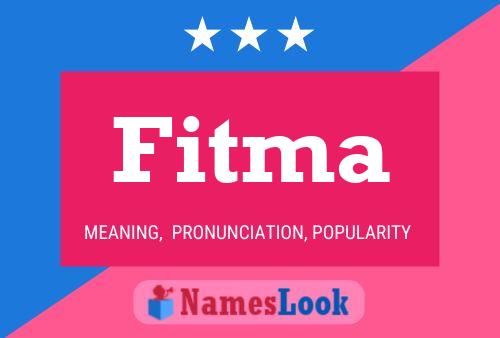 Fitma Namensposter