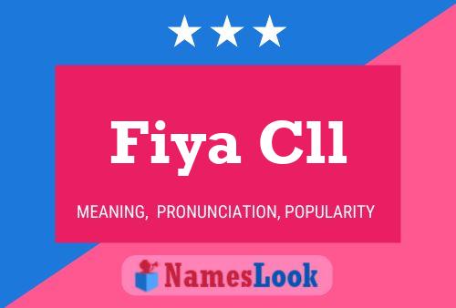 Fiya Cll Namensposter