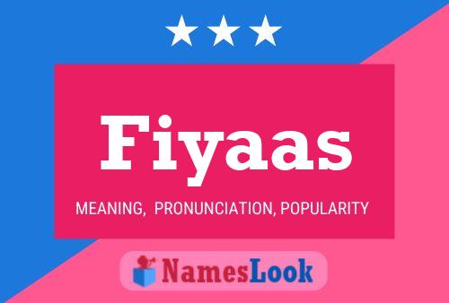 Fiyaas Namensposter