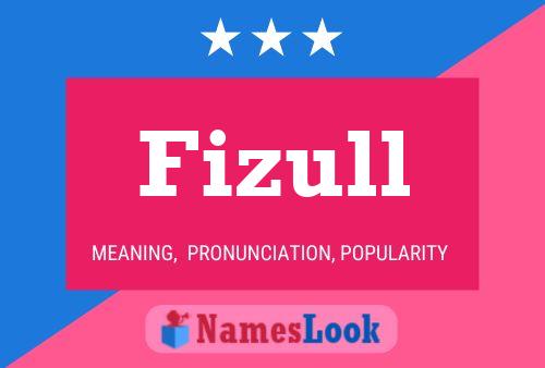 Fizull Namensposter