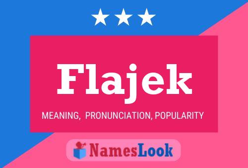 Flajek Namensposter