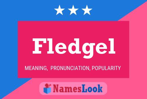 Fledgel Namensposter