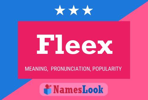 Fleex Namensposter