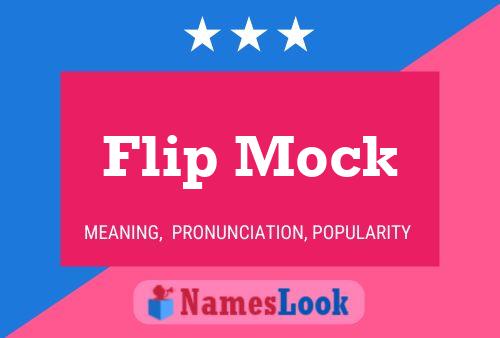 Flip Mock Namensposter