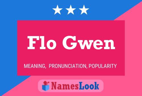 Flo Gwen Namensposter