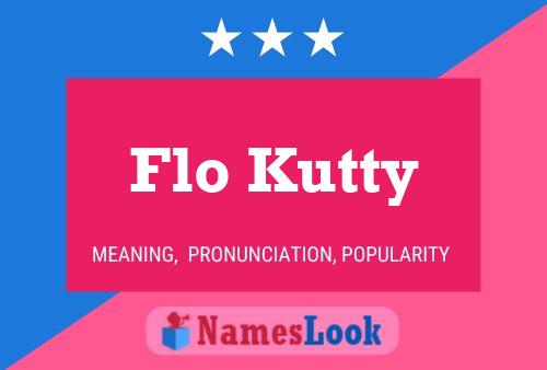 Flo Kutty Namensposter