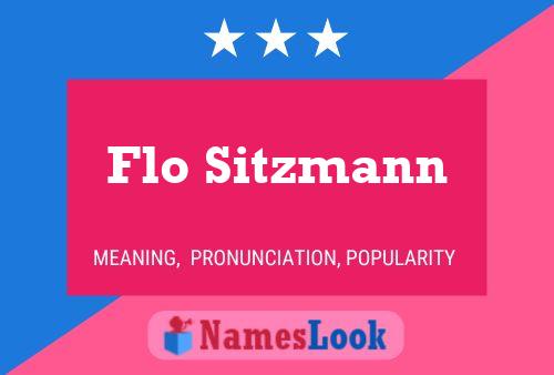 Flo Sitzmann Namensposter