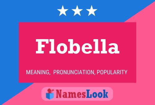 Flobella Namensposter