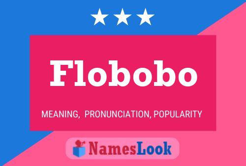 Flobobo Namensposter