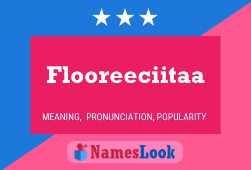 Flooreeciitaa Namensposter