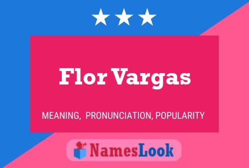 Flor Vargas Namensposter