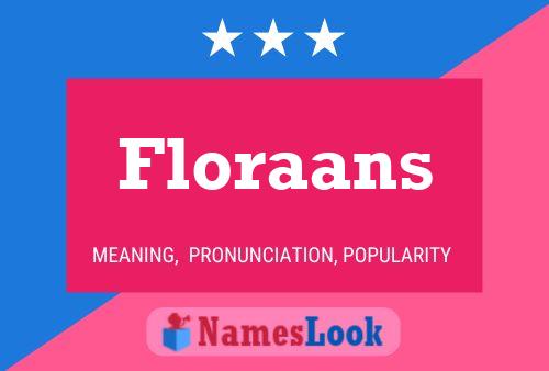 Floraans Namensposter