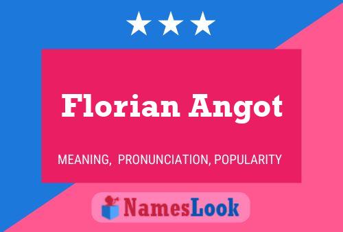 Florian Angot Namensposter