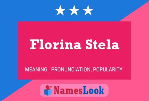 Florina Stela Namensposter