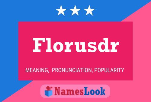 Florusdr Namensposter