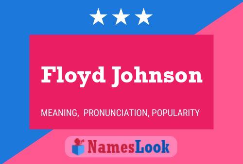 Floyd Johnson Namensposter